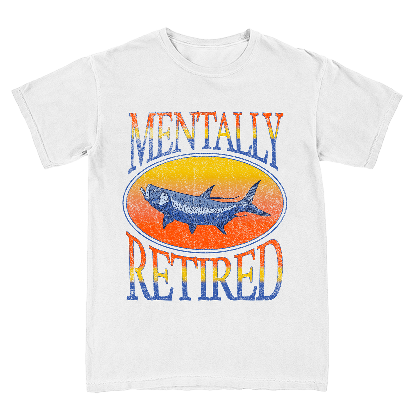 Mentally Retired Tee